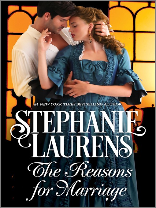 Title details for The Reasons for Marriage by Stephanie Laurens - Available